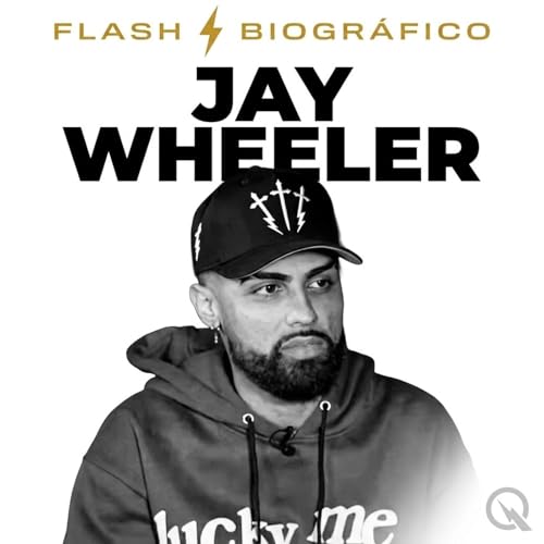 Jay Wheeler - Flash Biogr&aacute;fico cover art