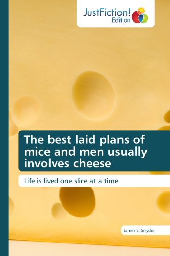 The best laid plans of mice and men usually involves cheese