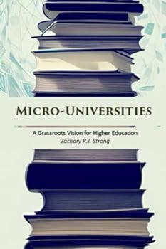Paperback Micro-Universities: A Grassroots Vision for Higher Education Book