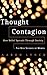 Produktbild Thought Contagion: How Belief Spreads Through Society: The New Science Of Memes (Kluwer International Series in Engineering & Computer Scienc)