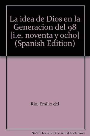 La Idea de Dios en la Generacion Del 98