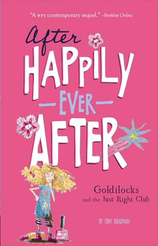 Goldilocks and the Just Right Club (After Happily Ever After)