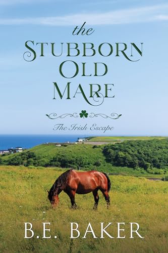 The Stubborn Old Mare