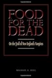 Food for the Dead: On the Trail of New England's Vampires