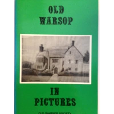 Old Warsop in Pictures