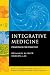 Integrative Medicine: Principles for Practice