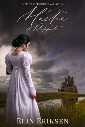 Master of Puppets: A Pride and Prejudice variation