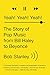 Yeah! Yeah! Yeah!: The Story of Pop Music from Bill Haley to Beyoncé