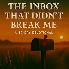 Diseño de la portada del título The Inbox That Didn&rsquo;t Break Me