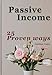 Passive Income: 25 Proven Ways (Make Money While You Sleep Book 2017)
