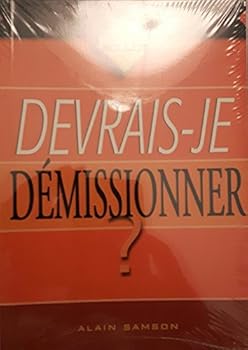 Paperback Devrais Je Demissionner [French] Book