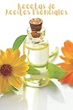  Recetas de Aceites Esenciales: Cuaderno Para Apuntar tus Recetas de Aceites Esenciales  110 Páginas para Apuntar tus Recetas de Aromaterapia  Mira El Interior 