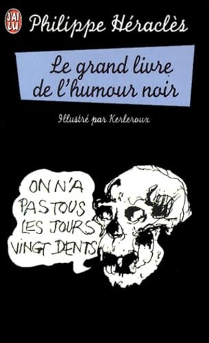 GRAND LIVRE DE L'HUMOUR NOIR