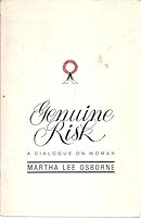 Genuine Risk: A Dialogue on Woman 0915145103 Book Cover