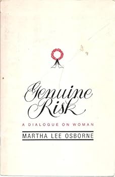 Paperback Genuine Risk: A Dialogue on Woman Book