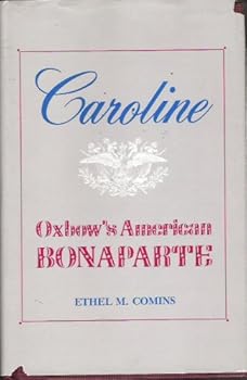 Hardcover Caroline, Oxbow's American Bonaparte Book