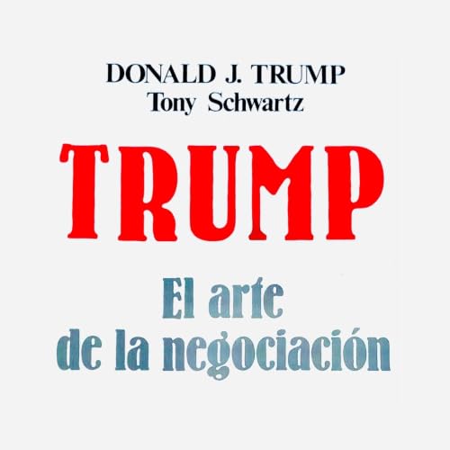 『El arte de la negociaci&oacute;n (Donald Trump)』のカバーアート