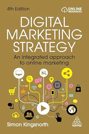 Digital Marketing Strategy: An Integrated Approach to Online Marketing 4th Edition-电子书百科大全