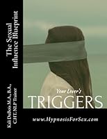 Your Lovers Triggers: Hypnosis For Sex | Erotic Hypnosis 1975679105 Book Cover
