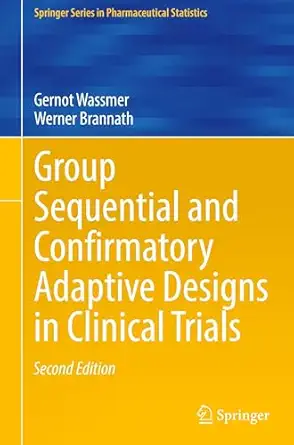 Group Sequential and Confirmatory Adaptive Designs in Clinical Trials Second Edition 2025 Edition-Wow! eBook