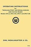 WOHLHAUPTER Universal Boring & Facing Heads UPA 4, UPA 4-S5, UPA 5, UPA 5-S6 Operating Instructions Manual