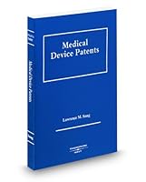 Medical Device Patents, 2010 ed. 0314931538 Book Cover