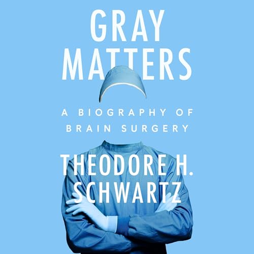 Gray Matters by Theodore H. Schwartz episode artwork