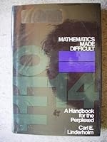 Mathematics Made Difficult 0529045524 Book Cover