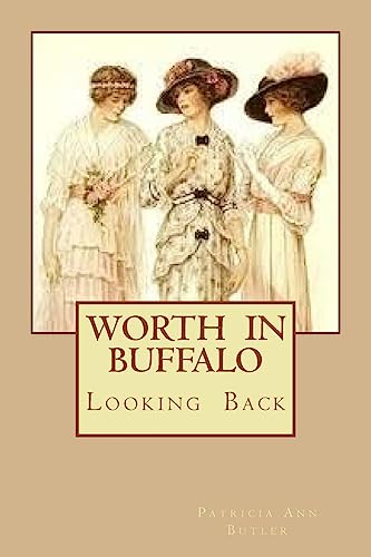 Worth In Buffalo: Looking Back (A Great Lake Circle of Friends)