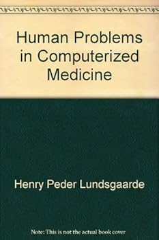 Paperback Human problems in computerized medicine (Publications in anthropology / University of Kansas) Book