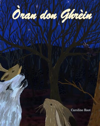 Òran don Ghrèin (Scots Gaelic Edition)