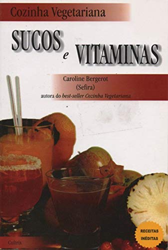 Cozinha Vegetariana Sucos E Vitaminas