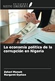 La economía política de la corrupción en Nigeria - Zekeri Momoh, Margaret Oyekan 