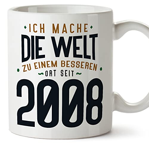 MUGFFINS Tazas 2008 Cumpleaños - En Alemán - Ich Mache Die Welt zu Einem Besseren - 11 oz / 330 ml - Regalo original y divertido
