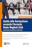 masseria chinunno ad altamura  Guida alla formazione secondo l’Accordo Stato-Regioni 2025. Con oltre 60 schede di specifiche tecniche dei percorsi formativi per la salute e sicurezza sul lavoro. Accordo Stato-Regioni 17 aprile ...