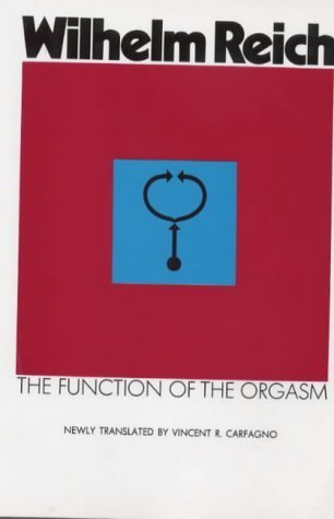 Function of the Orgasm by Wilhelm Reich (1989-08-24)