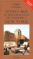 Hôtels, B & B et restaurants de charme à New York 2743610476 Book Cover