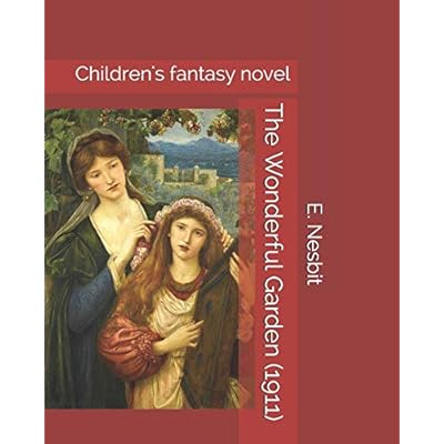 The Wonderful Garden (1911): Children's fantasy novel