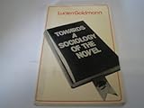 Towards a Sociology of the Novel (Social Science Paperbacks)