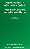 Aspectos historicos y culturales bajo Carlos V. 8484890015 Book Cover