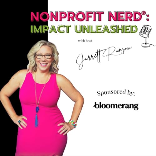 Nonprofit Nerd&reg;: Impact Unleashed cover art
