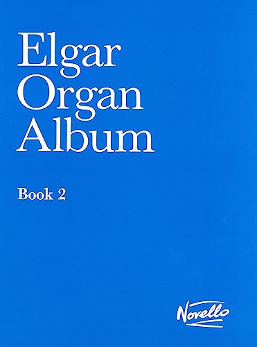 Elgar: Organ Album Book 2