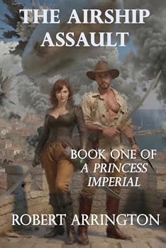 The Airship Assault (A Princess Imperial)