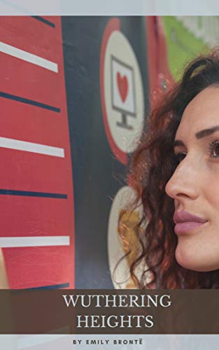 Wuthering Heights  (illustrated) (English Edition)