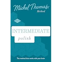 Intermediate Polish New Edition (Learn Polish with the Michel Thomas Method)