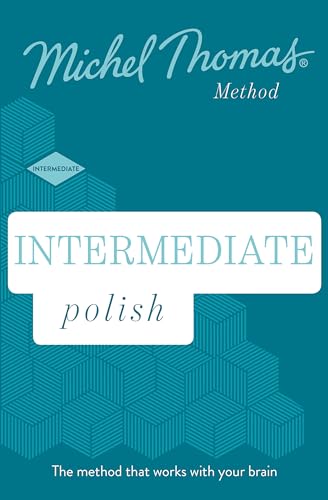 Intermediate Polish (Learn Polish with the Michel Thomas Method): Learn Polish with the Michel Thomas Method