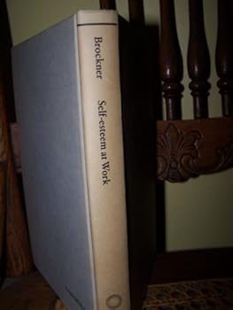 Hardcover Self-Esteem at Work: Research, Theory and Practice Book
