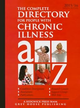 Paperback Complete Directory for People with Chronic Illness, 2015/16: Print Purchase Includes 1 Year Free Online Access Book