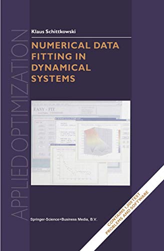 Numerical Data Fitting in Dynamical Systems: A Practical Introduction With Applications and Software: 77 (Applied Optimization, 77) view 2