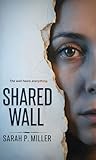  Shared Wall: A psychological suspense thriller (English Edition)
